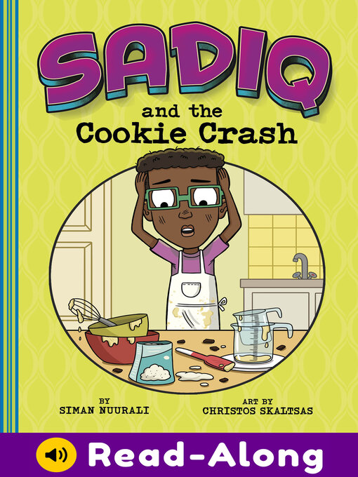 Title details for Sadiq and the Cookie Crash by Christos Skaltsas - Available